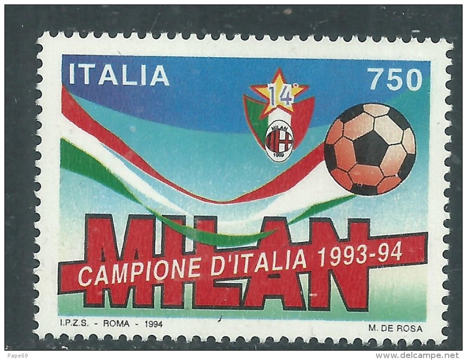 Italie N° 2060 XX Milan, Champion D´Italie De Football La Saison 1993 / 94, Sans Charnière, TB - Ungebraucht