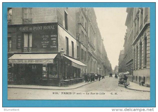 CPA 910 - La Rue De Lille Café Du Pont Royal PARIS VIIè - Editeur C.M - Distretto: 07
