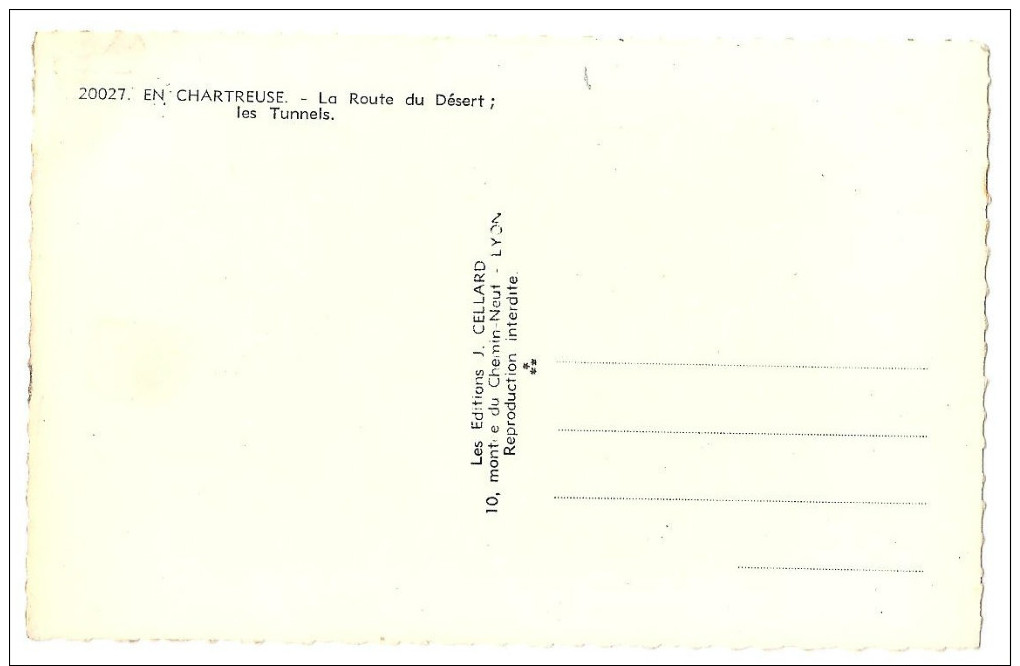 38 -  LA GRANDE CHARTREUSE (cpsm), Route Du Désert, Les Tunnels, éditeur Cellard N° 20027 - Chartreuse