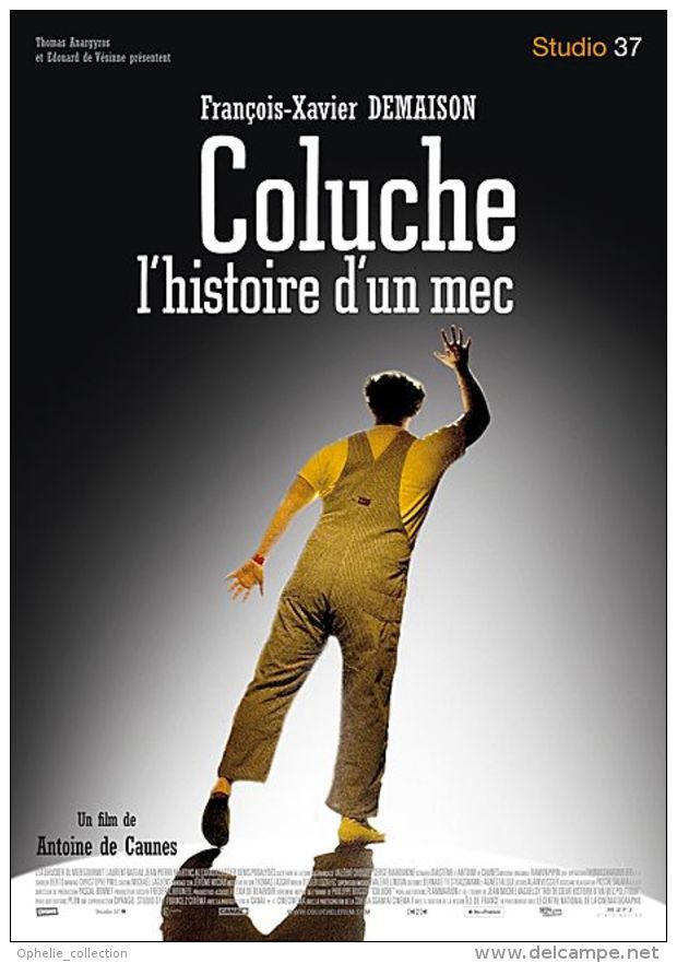 Coluche, L'histoire D'un Mec Antoine De Caunes - Autres & Non Classés