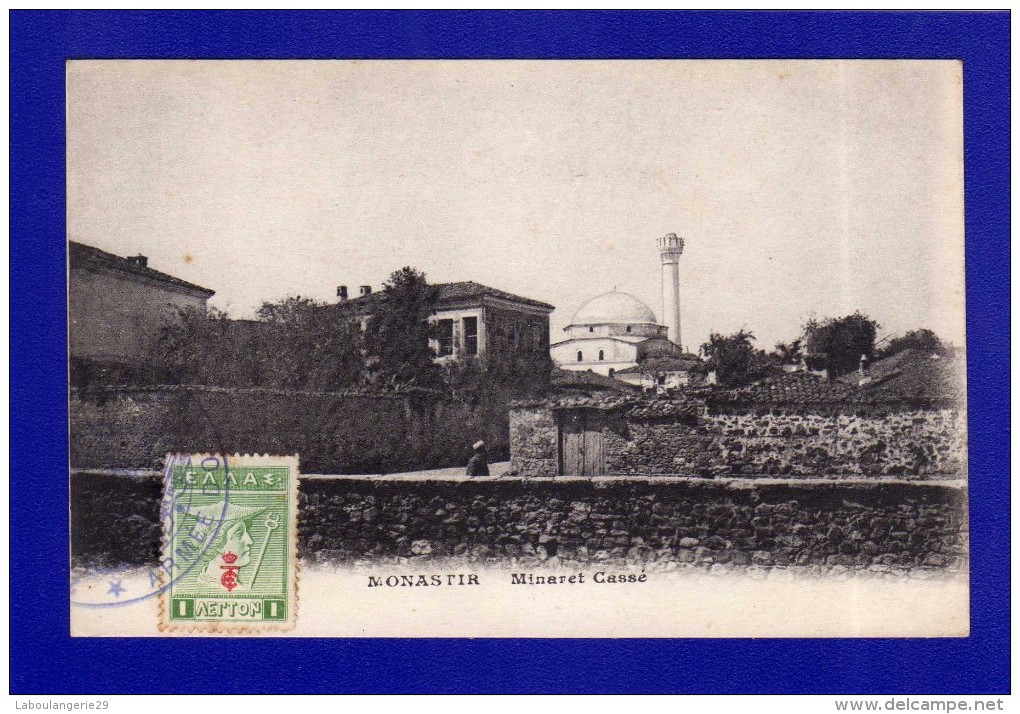 N°751. CAMPAGNE D´ORIENT 1914-1917. MONASTIR  MINARET CASSE . THEMES MILITARIA - Serbia