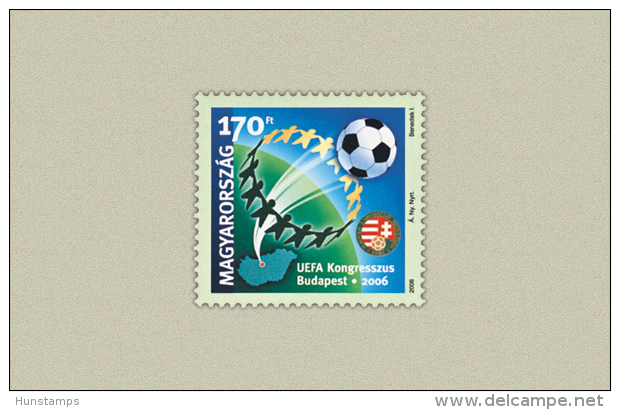 Hungary 2006. UEFA Congress Football / Soccer Nice Stamp MNH (**) Michel: 5071 - Ungebraucht