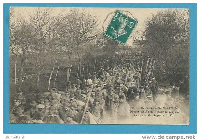 CPA 38 - Départ De Forçats Pour La Guyanne - Sortie Du Bagne - L´ILE DE RE - SAINT-MARTIN 17 - Saint-Martin-de-Ré