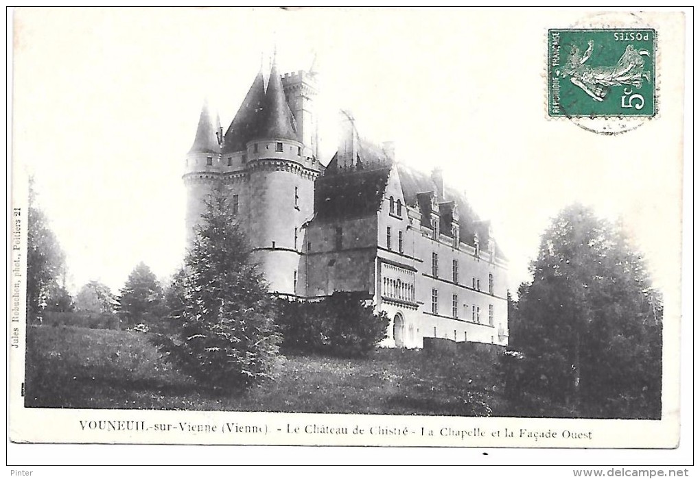 VOUNEUIL SUR VIENNE - Le Château De Chistré - La Chapelle Et La Façade Ouest - Vouneuil Sur Vienne