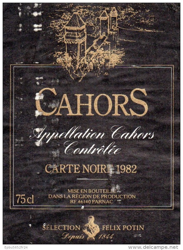 Etiquette Vin De CAHORS  Carte Noire 1982 Sélection Felix Potin Depuis 1844 - Cahors