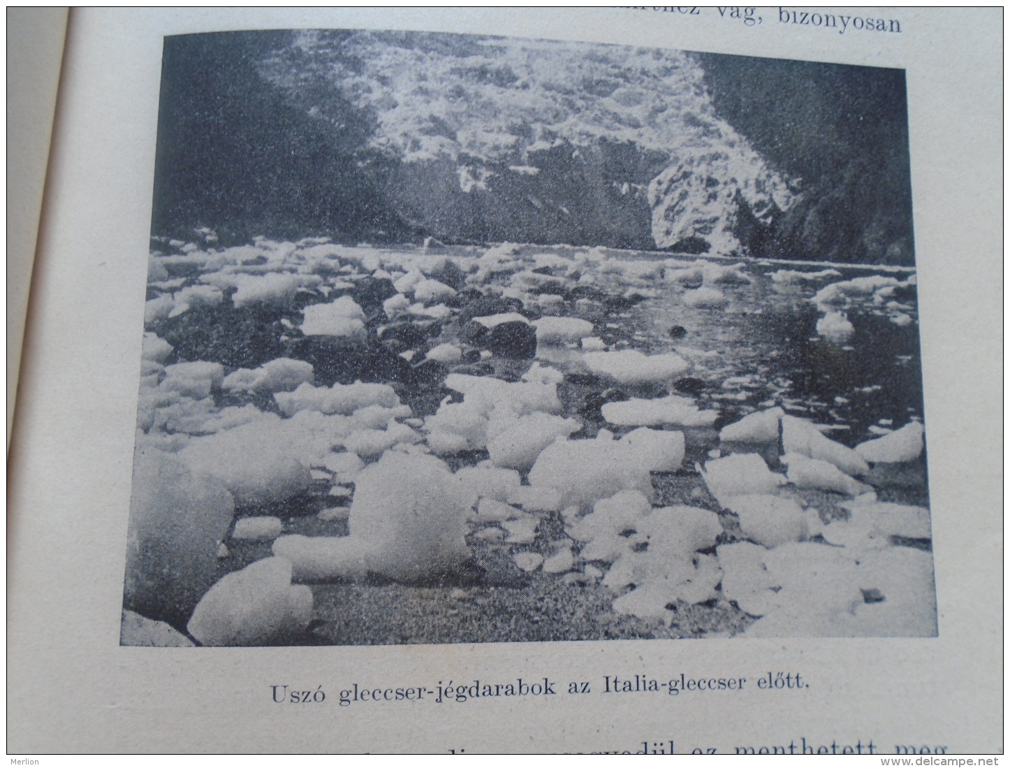 Tierra Del Fuego  Chile - Argentina -Patagonia - Italia  Glacier -Darwin Channel- Hungarian Print Ca 1910   TF151 - Autres & Non Classés