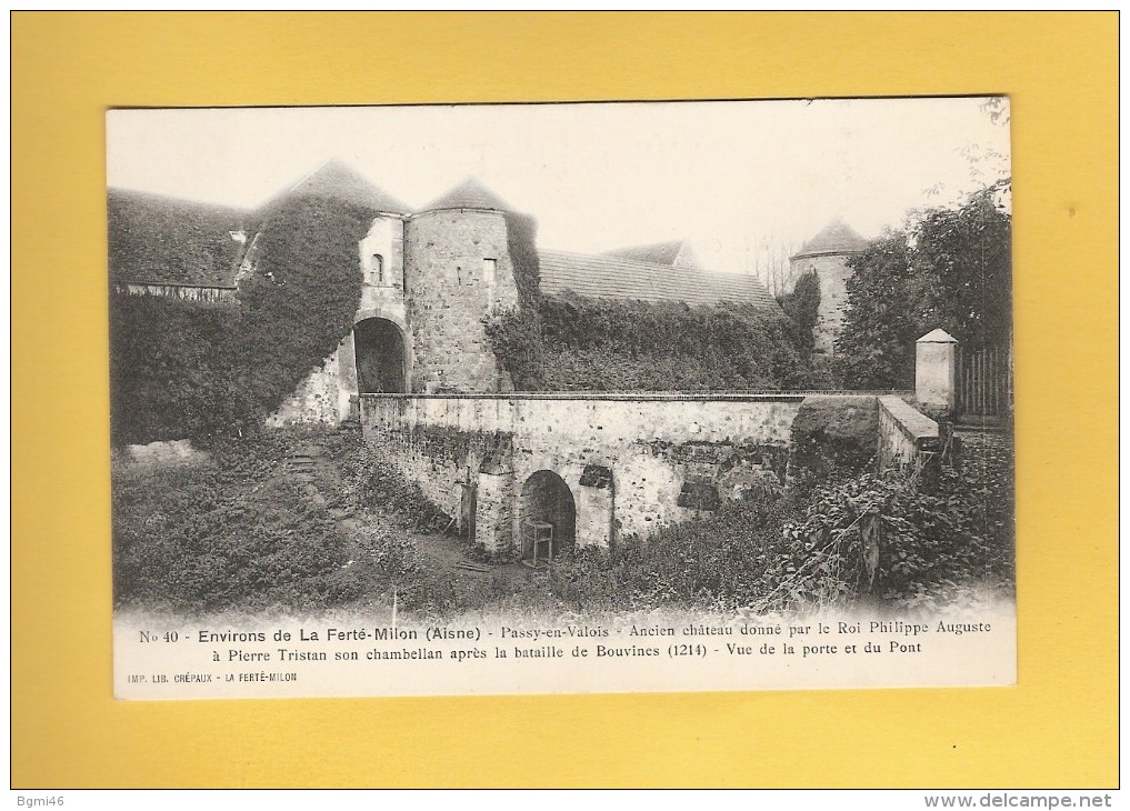 * CPA..dépt 02..PASSY En VALOIS  :  Ancien Château - Vue De La Porte Et Du Pont  :  Voir Les 2 Scans - Autres & Non Classés