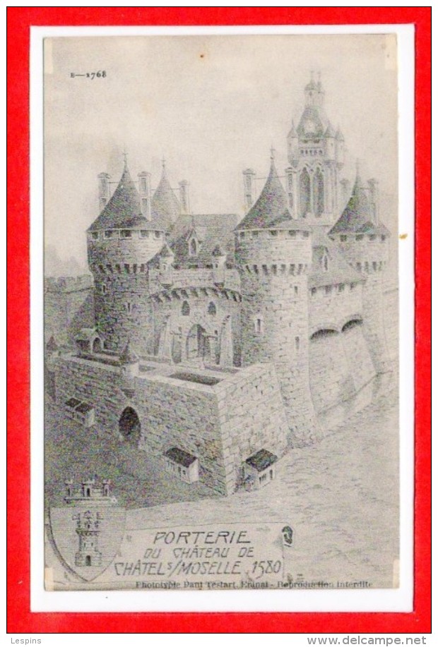 88 - CHATEL Sur MOSELLE --  Porterie Du Château - Chatel Sur Moselle