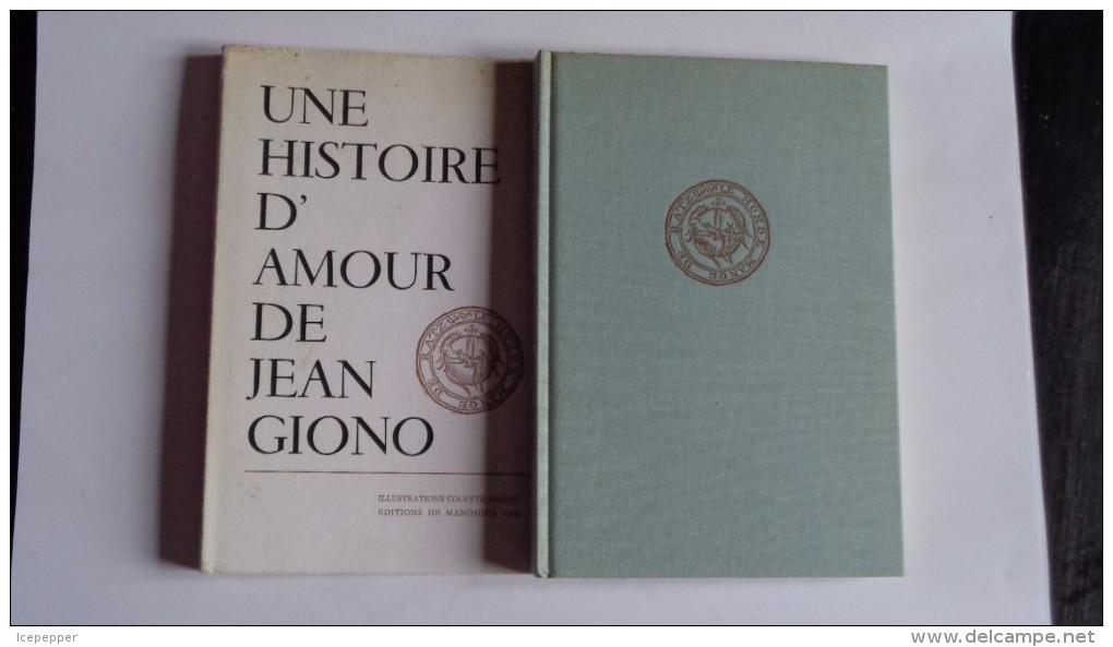 Une Histoire D'amour Par Jean Giono, Illustrations De Colette Millet.  éditions  Manosque 1969 - Romantique