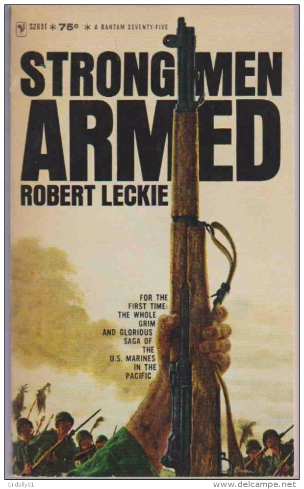 Roman Anglais:     STRONG MEN ARMED.    Robert LECKIE.     1963. - Kriminalistik