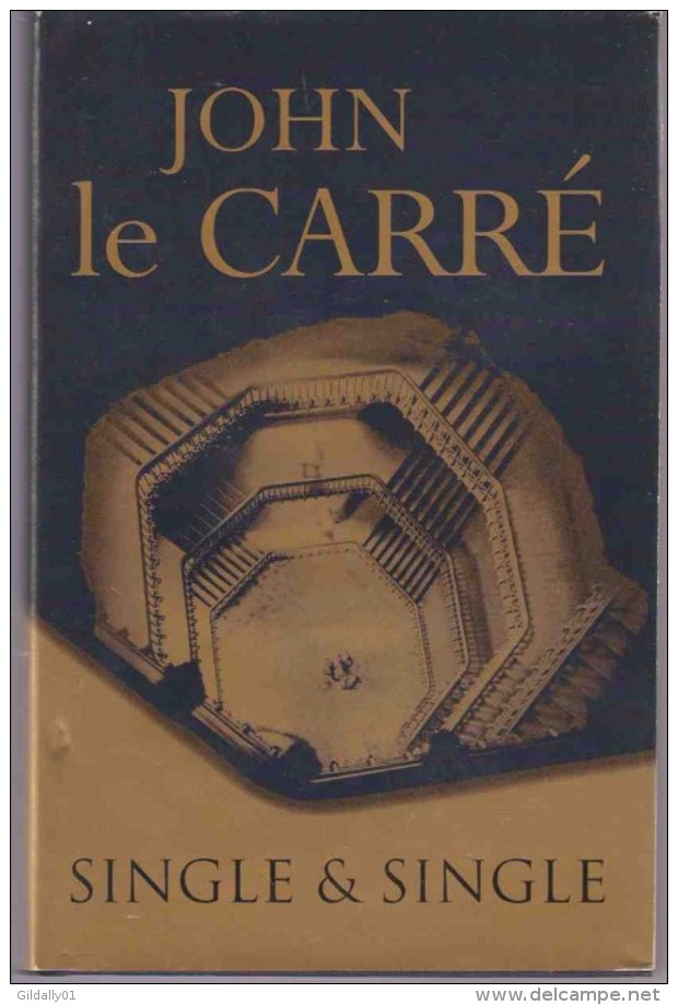 Roman Anglais:    SINGLE & SINGLE.  JOHN LE CARRE.   1999. - Crimes Véritables