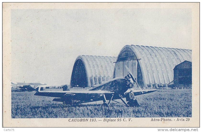 Aviation - Aérodrome Militaire - Avion Caudron 193 - 1919-1938