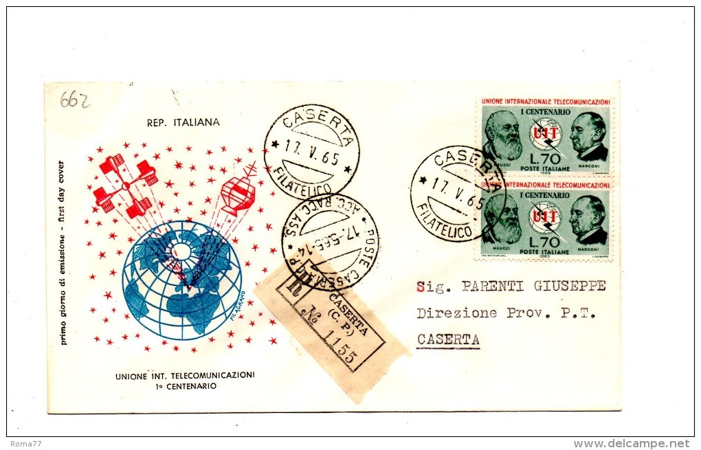 Fb662 - ITALIA A.f. Caserta Roma FDC 1965 UIT TELECOMUNICAZIONI RACCOMANDATA :  Timbro D'arrivo - FDC