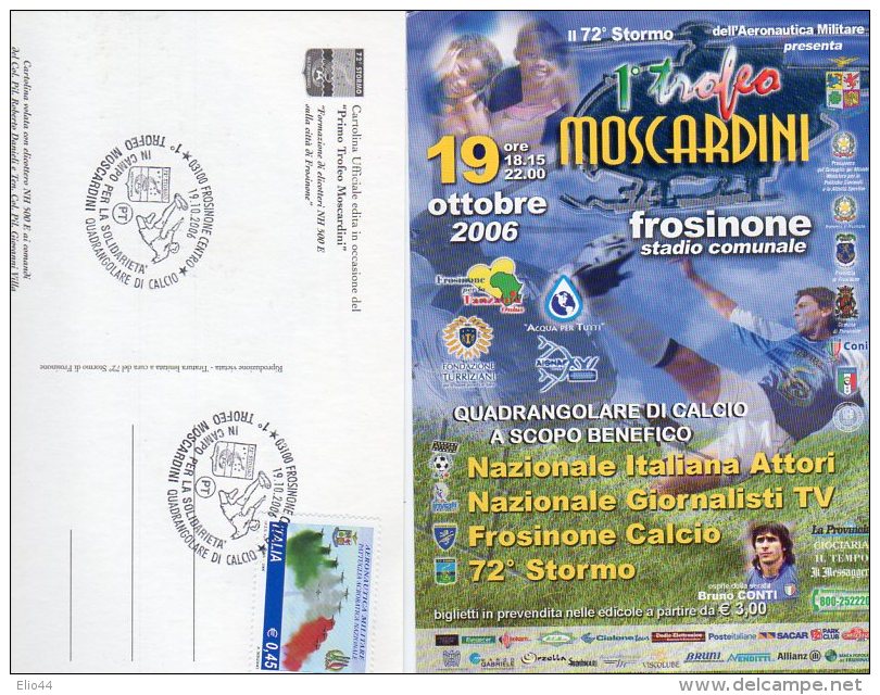 FROSINONE - 2006 - 72° STORMO  Presente Il 1° Trofeo Moscardini - - 1946-....: Moderne