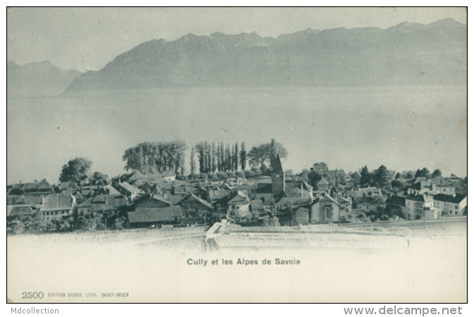 CH CULLY / Cully Et Les Alpes De Savoie / - Cully