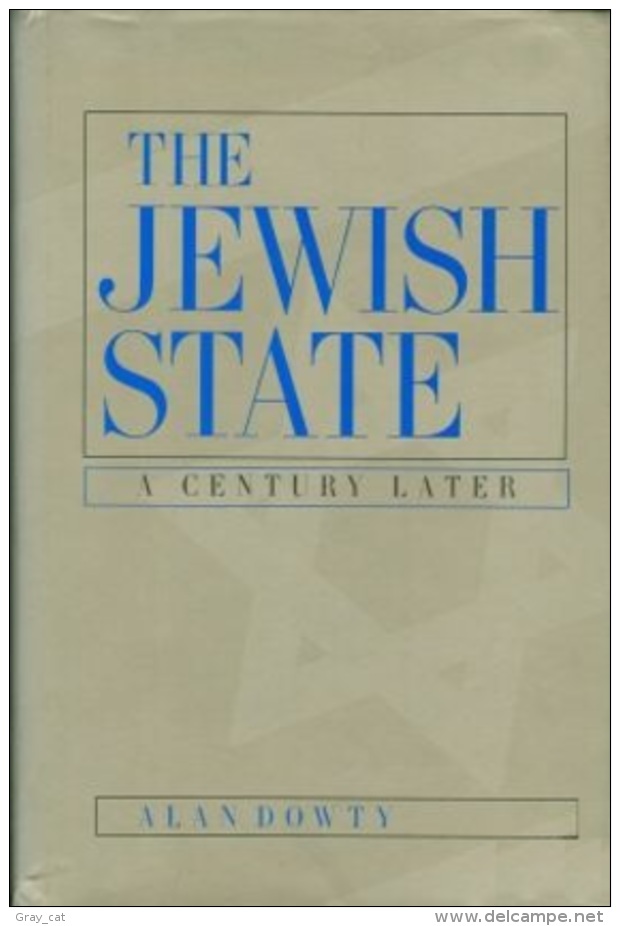 The Jewish State: A Century Later, Updated With A New Preface By Alan Dowty (ISBN 9780520209411) - Medio Oriente