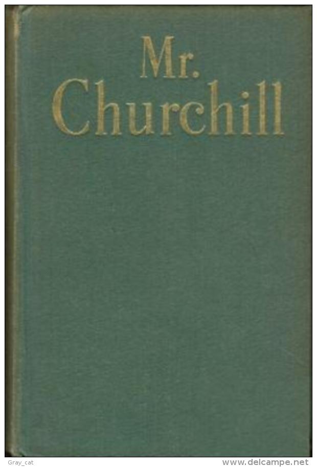 Mr. Churchill A Portrait (1941 First Printing) By Philip Guedalla - Other & Unclassified