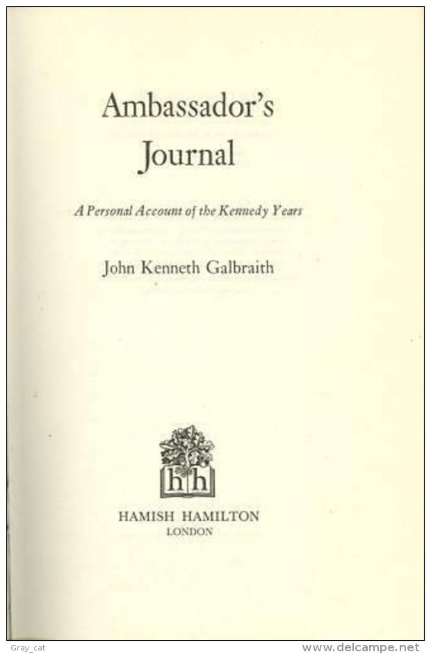Ambassador's Journal: A Personal Account Of The Kennedy Years By Galbraith, John Kenneth (ISBN 9780241016190) - Andere & Zonder Classificatie