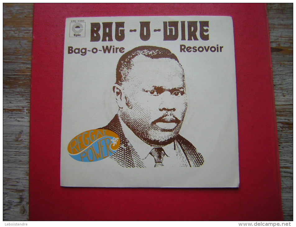 RARE 45 T   BAG WIRE  RESOVOIR  REGGAE POWER   EPIC  EPC 5340  1977 CBS - Reggae