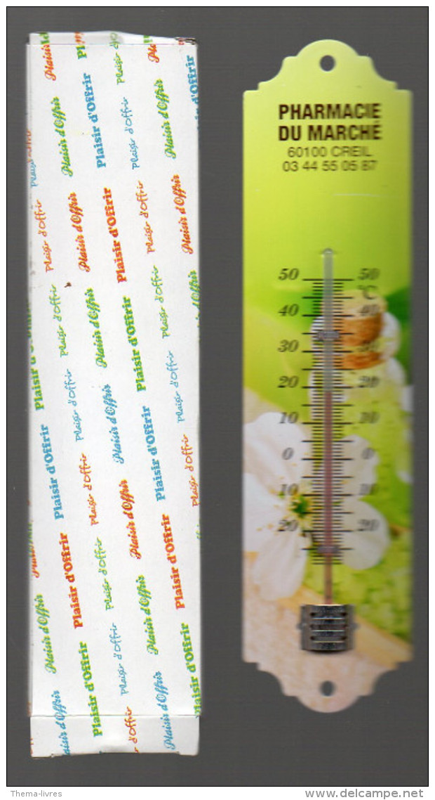Thermomètre PHARMACIE DU MARCHE (creil Oise)  Fond Vert - Plaques En Tôle (après 1960)