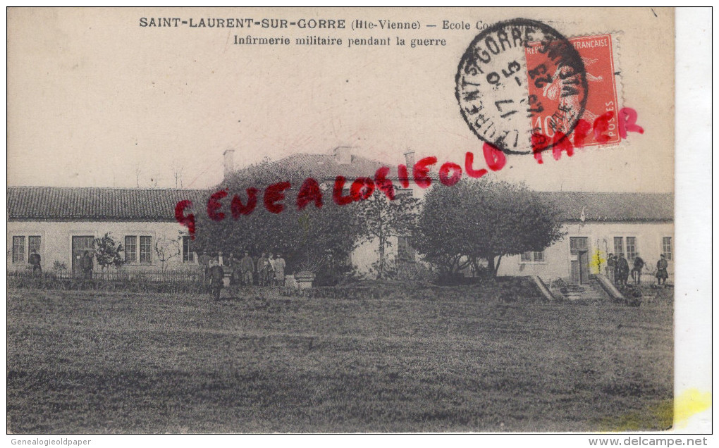 87 - ST SAINT LAURENT SUR GORRE - ECOLE COMMUNALE - INFIRMERIE MILITAIRE PENDANT LA GUERRE - Saint Laurent Sur Gorre