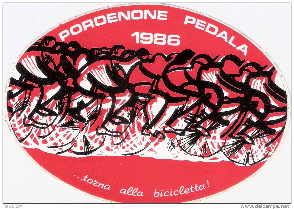 Adesivo Originale, Ovale PORDENONE PEDALA 1986- ... Torna Alla Bicicletta! - Rosso - Altri & Non Classificati