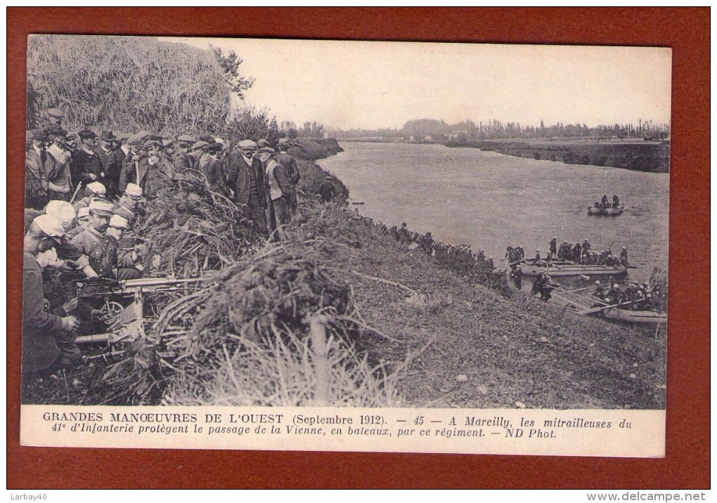 1 Cpa -  MARCILLY GRANDES MANOEUVRES DE L'OUEST LES MITRAILLEUSES DU 41e D'INFANTERIE PROTEGENT LE PASSAGE DE LA VIENNE - Manoeuvres