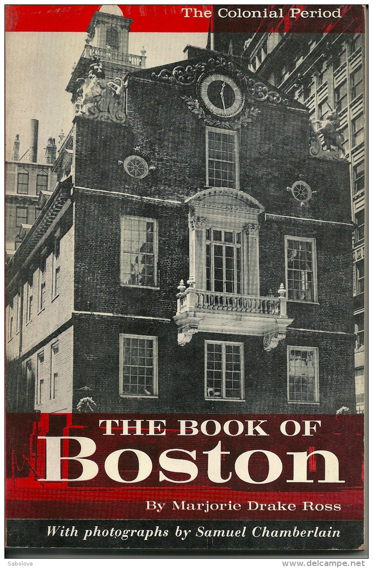 Boston  The Book Of Boston 1960 M Drake ROSS Photo Samuel CHAMBERLAIN Many Pictures - 1950-Now