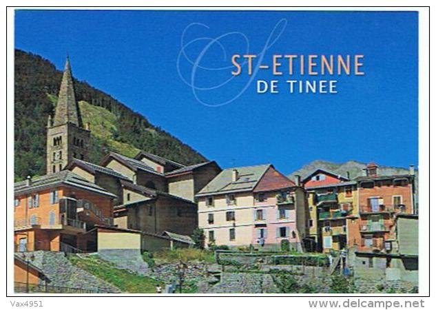 SAINT ETIENNE DE TINEE PITTORESQUE VILLAGE DE LA VALLEE DE LA TINEE AU PIED DU COL DE LA BONETTE - Saint-Etienne-de-Tinée