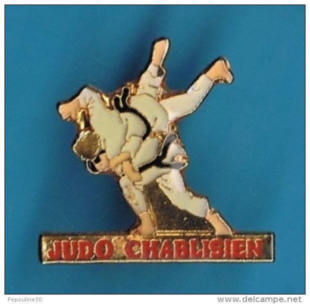 PIN'S //    ** JUDO CLUB ** CHABLISIEN ** . (N°857) - Judo