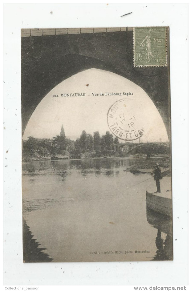 G-I-E , Cp , 82 , MONTAUBAN , Vue Du Faubourg SAPIAC , Pêche , Pêcheur , Voyagée - Montauban