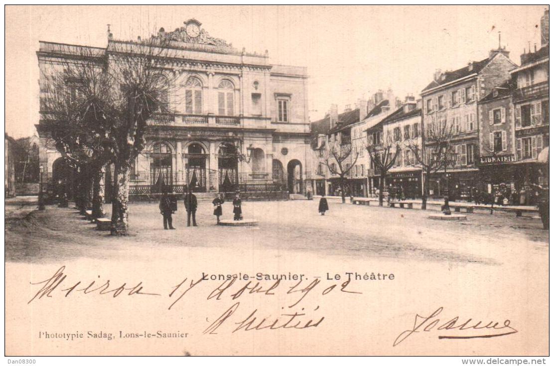 39 LONS LE SAUNIER LE THEATRE CARTE PRECURSEUR CIRCULEE 1902 - Lons Le Saunier