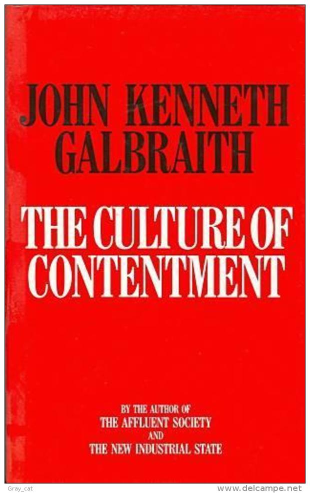 The Culture Of Contentment By Galbraith, John Kenneth (ISBN 9781856191470) - Politiques/ Sciences Politiques