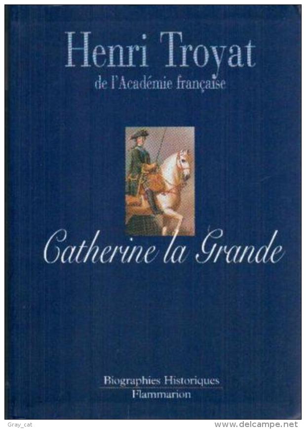 Catherine La Grande By Henri Troyat (ISBN 9782080676757) - Biografía