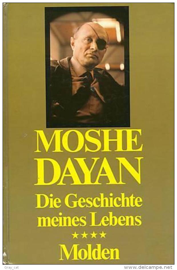 Die Geschichte Meines Lebens (Moshe Dayan) ISBN 9783217008342 - Biografía & Memorias