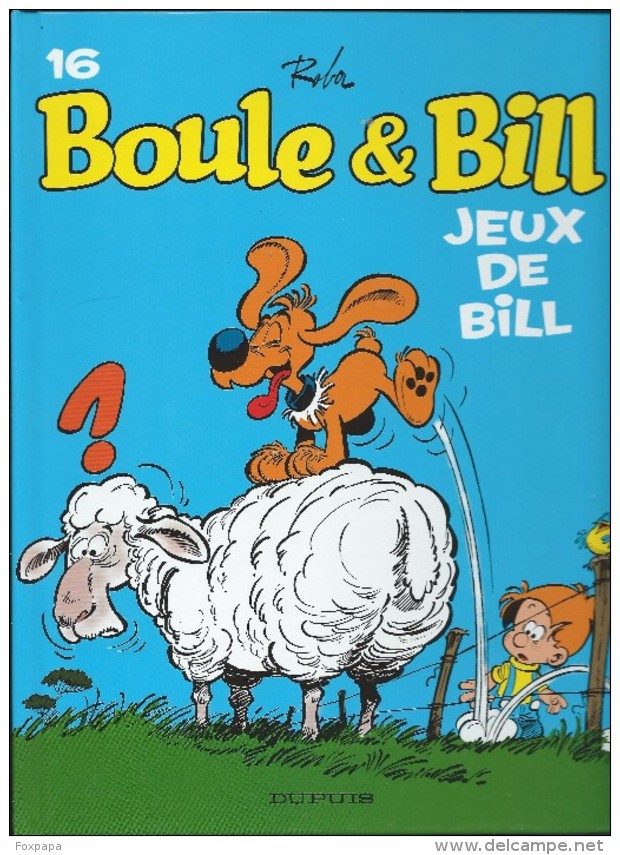 BD Boule Et Bill N°16 - Jeu De Bill - Boule Et Bill