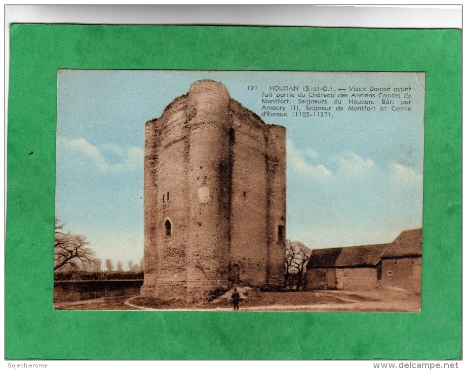 Houdan Vieux Donjon Ayant Fait Partie Du  Château Des Anciens Comtes De Montfort Seigneurs Du Houdan Bâti Par Amaury III - Houdan