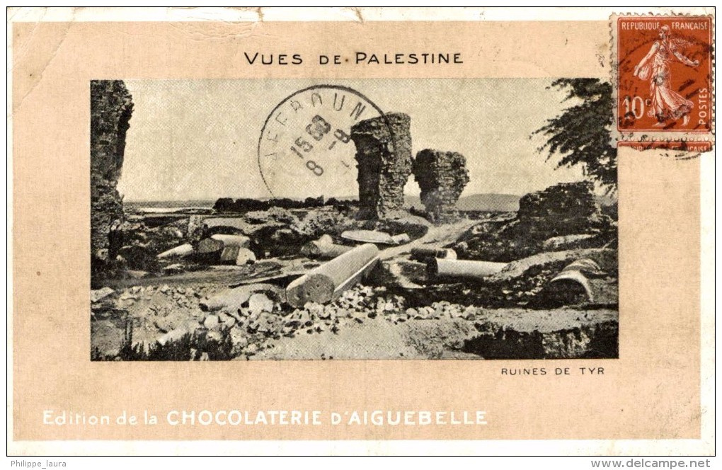 Israel - Israël - Jérusalem - Palestine -chocolaterie D´Aiguebelle Palestine Vues De Ruines De Tyr - Israel