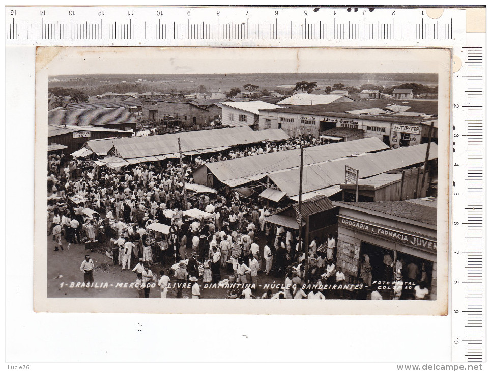 BRASILIA   -  MERCADO   LIVRE   -  DIAMANTINA   -  NUCLE   O   BANDEIRANTES - Brasilia