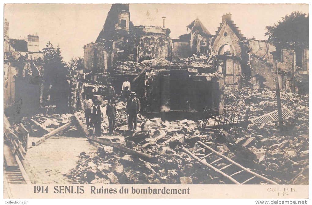 60-SENLIS - CARTE PHOTO- RUINES DU BOMBARDEMANT 1914 - Senlis