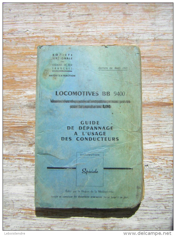 SNCF LIVRE LOCOMOTIVES BB 9400  GUIDE DE DEPANNAGE A L´USAGE DES CONDUCTEURS  EDITIONS DE MARS 1962 - Railway