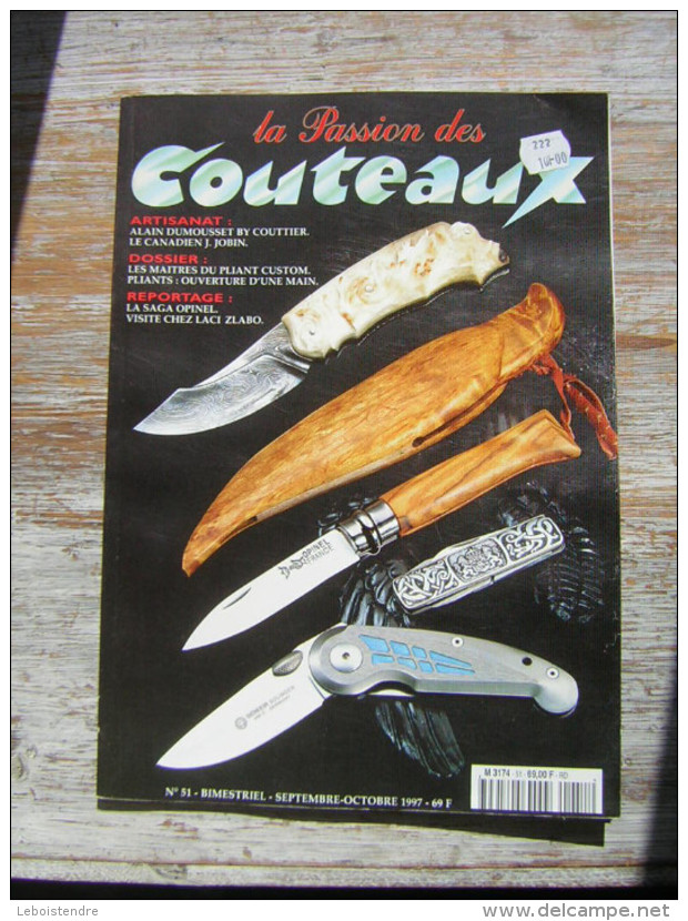 LA PASSION DES COUTEAUX   N° 51  BIMESTRIEL SEPTEMBRE OCTOBRE 1997 REPORTAGE LA SAGA OPINEL - Other & Unclassified