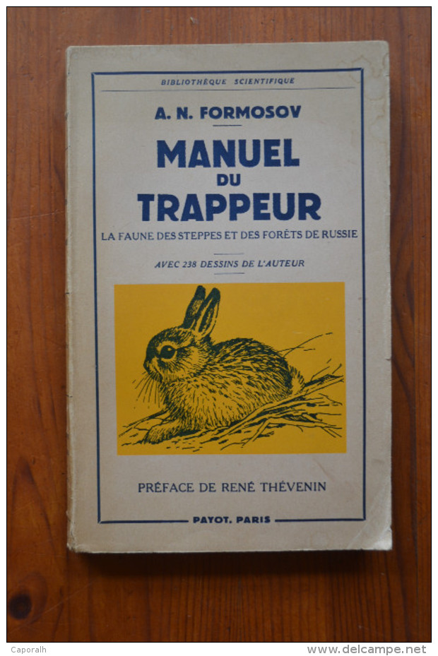 Manuel Du Trappeur. A.N. Forosov. La Faune Des Steppes Et Des Forêts De Russie. Payot. 1953. - Chasse/Pêche