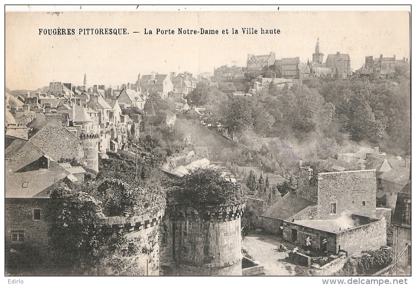 FOUGERES  La Porte Notre Dame La Ville Haute   Timbrée  Excellent état - Otros & Sin Clasificación