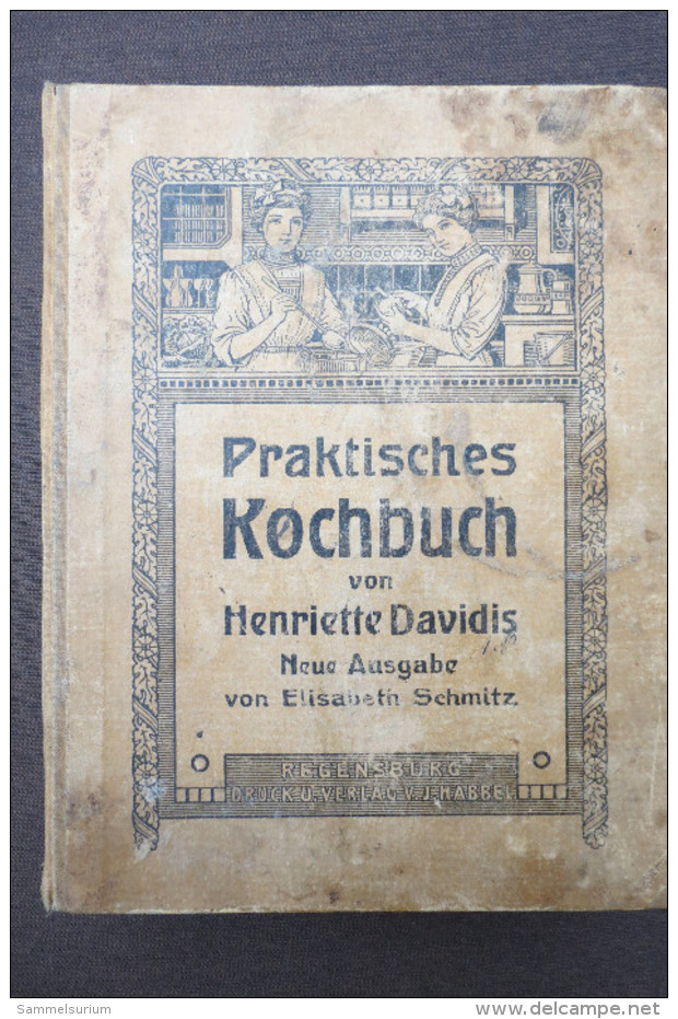 Henriette Davidis "Praktisches Kochbuch" Ausgabe Von 1932 - Manger & Boire