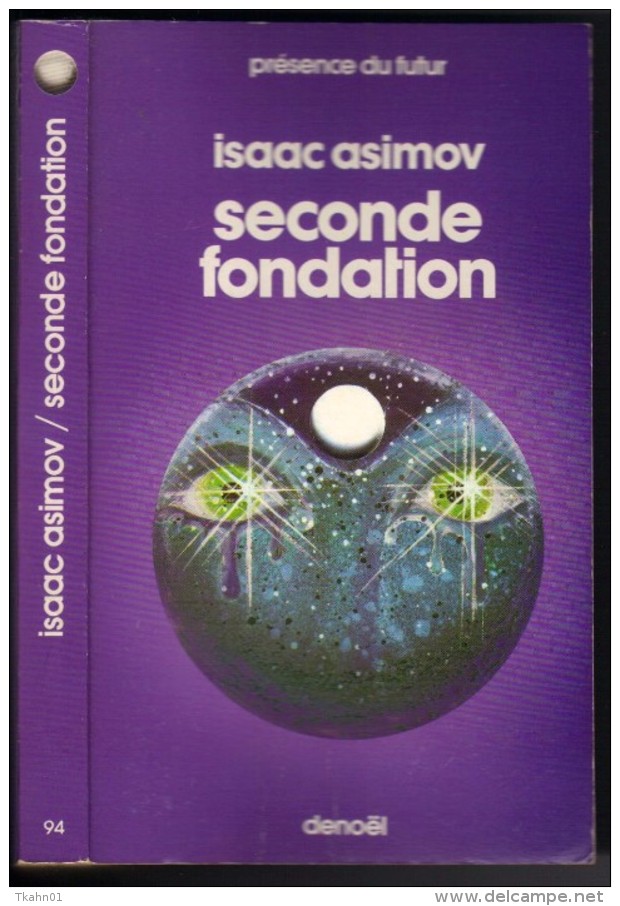 PRESENCE-DU-FUTUR  N° 94 " SECONDE FONDATION "   ASIMOV  DE 1984 - Présence Du Futur