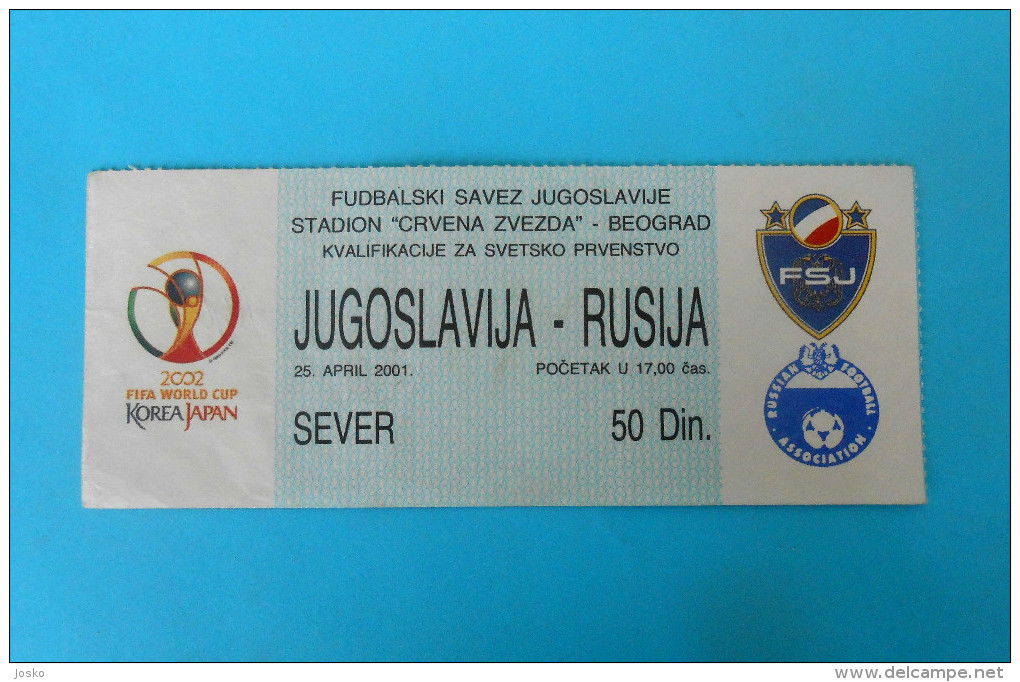 YUGOSLAVIA : RUSSIA - 2001. Football Match Ticket Soccer Billet Foot Fussball Calcio Biglietto Billete Bilhete Futbol - Tickets D'entrée