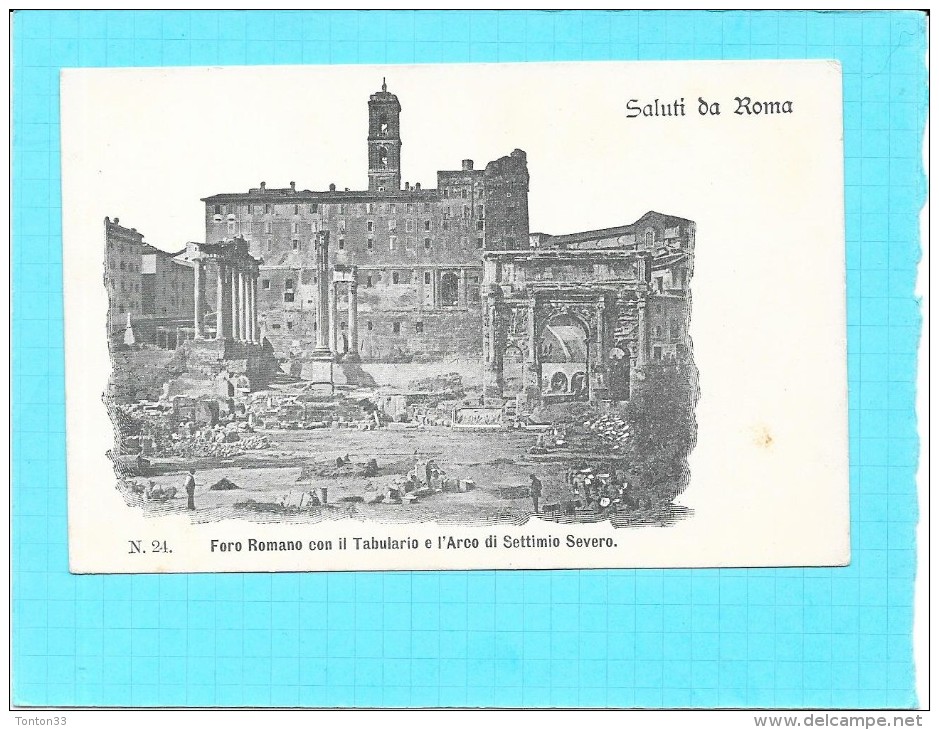 ROMA - ROME - ITALIE -  CPA DOS SIMPLE RARE - Saluti Da ROMA - Foro Romano Con Il Tabulario E L'arco - ENCH1202 - - Autres & Non Classés