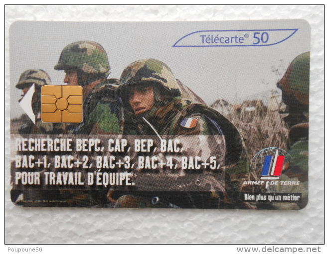 TELECARTE 50 - L´armée De Terre Recrute Recherche BEPC CAP BEP BAC Pour Travail D´équipe - Bien Plus Qu´un Métier - Army