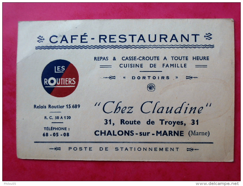 CDV,  51 CHALONS SUR MARNE  Cafe Restaurant "Chez Claudine" 31, Route De Troyes LES ROUTIERS - Cartes De Visite